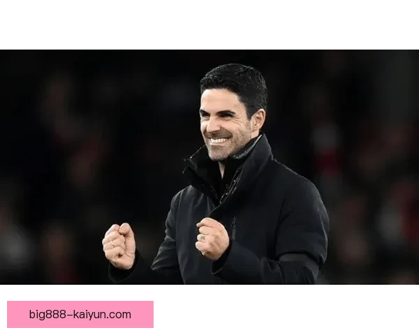 阿尔特塔战术细节分析：如何提升球队竞争力和表现稳定性